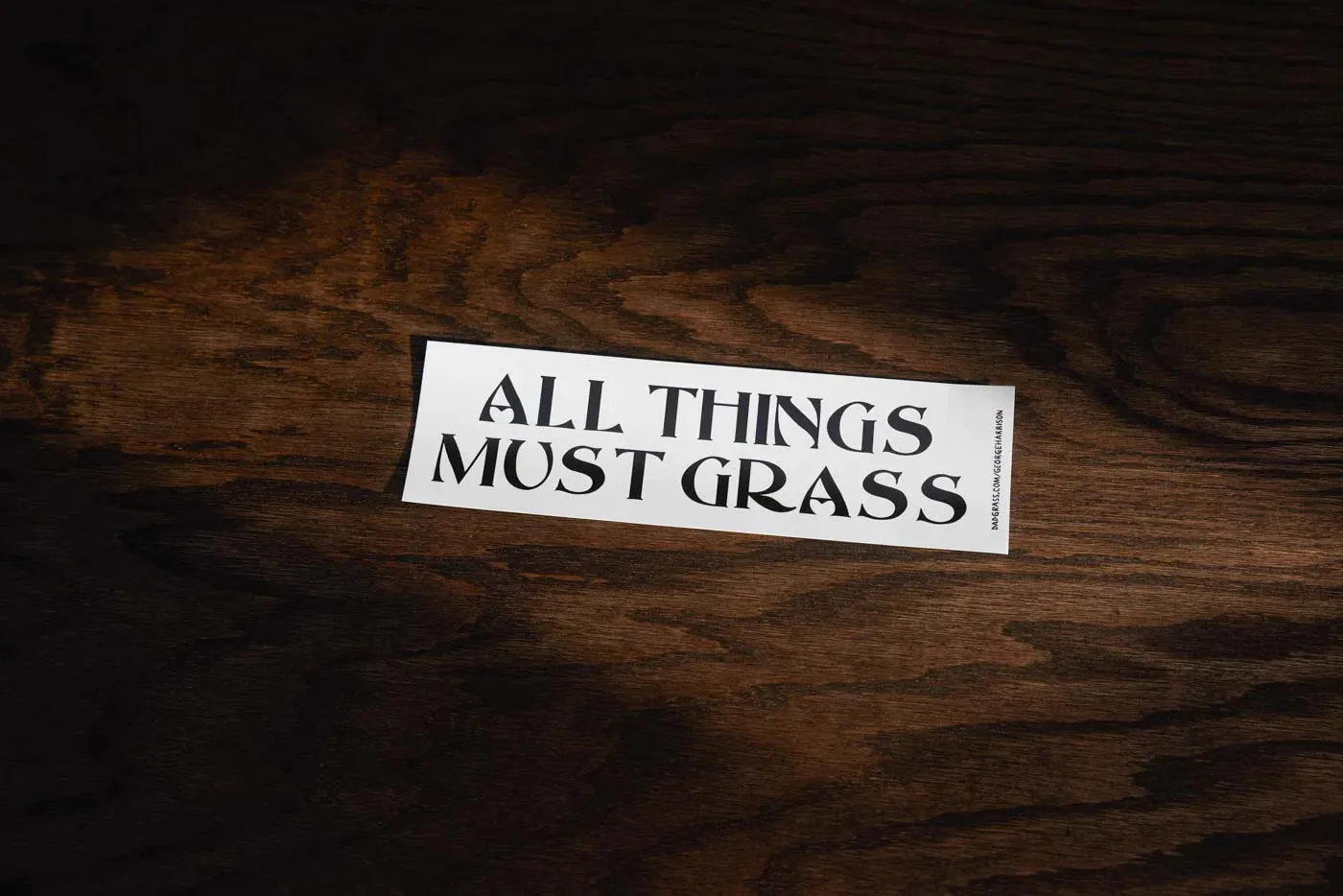 Dad Grass x George Harrison All Things Must Grass Bumper Sticker