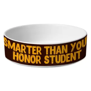 Sarcastic Pet Bowl - Funny Dog Bowl - Best Design Pet Food Bowl